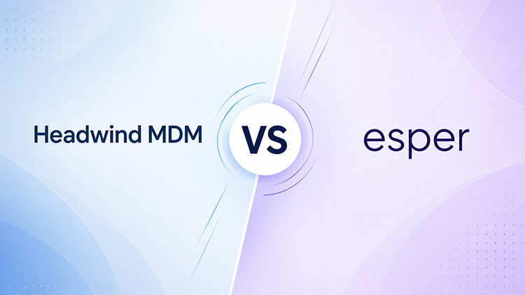 Headwind MDM vs Esper