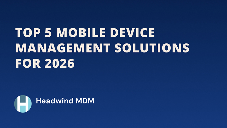 top 5 MDM solutions for 2026